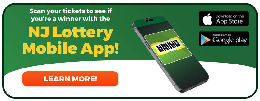 Scan your tickets to see if you are a winner with the NJLottery mobile app.