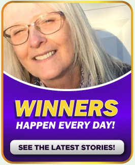 Winners happen every day! See the latest stories!