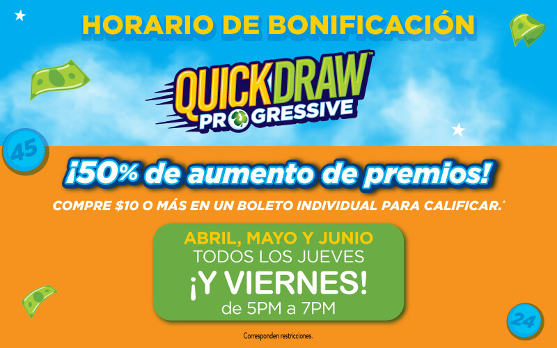 Horas de bonificación de sorteo rápido. Todos los jueves Y VIERNES de abril, mayo y junio de 5 a 7 p. m.