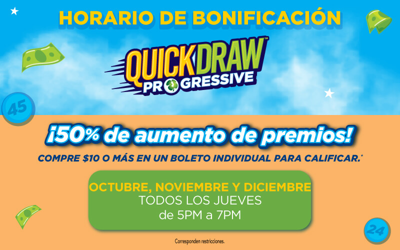 Horas de bonificación Quick-draw. Todos los jueves y viernes de octubre, noviembre y diciembre, de 5 a 7 p. m.
